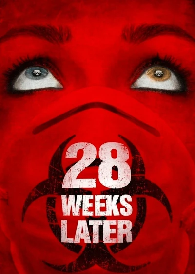 28 Weeks Later (28 Weeks Later) [2007]