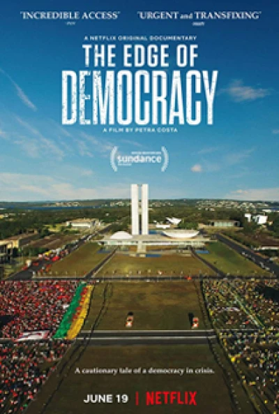 Bên bờ dân chủ (The Edge of Democracy) [2019]