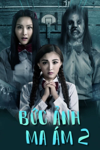 Bức Ảnh Ma Ám 2 (The Haunted Graduation Photo 2) [2017]