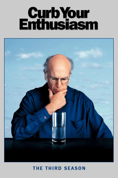 Đừng Quá Nhiệt Tình (Phần 3) (Curb Your Enthusiasm (Season 3)) [2002]