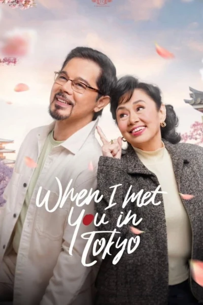 Khi Ta Gặp Nhau Ở Tokyo (When I Met You In Tokyo) [2023]