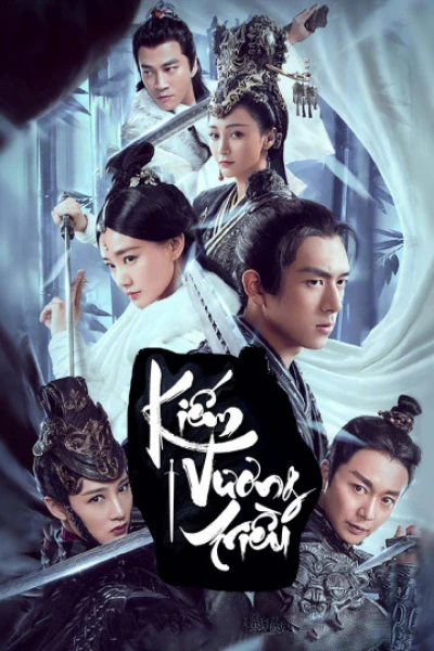 Kiếm Vương Triều (Sword Dynasty) [2020]