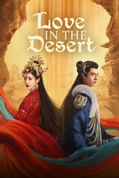 Mạc Phong Ngâm (Love in the Desert) [2024]