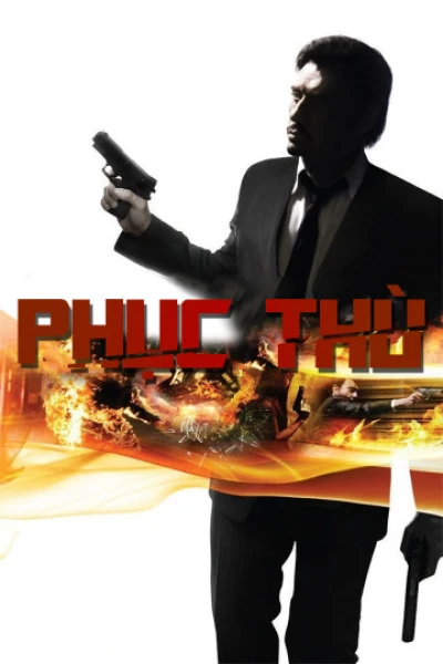 Phục Thù (Vengeance) [2009]