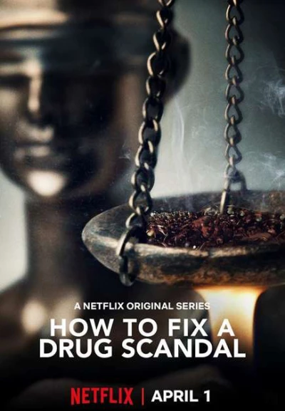 Vụ bê bối liều cao (How to Fix a Drug Scandal) [2020]