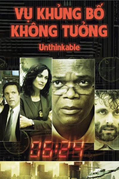 Vụ Khủng Bố Không Tưởng (Unthinkable) [2010]