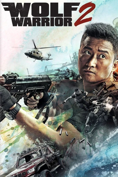 Wolf Warrior 2 (Wolf Warrior 2) [2017]